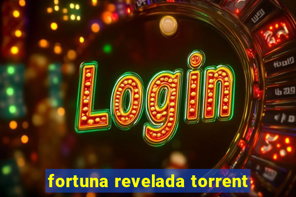 fortuna revelada torrent